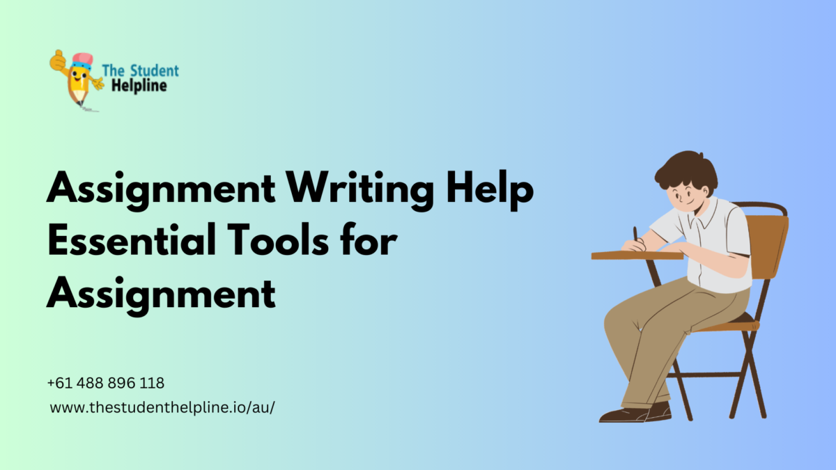 Assignment Writing Help Essential Tools for Assignment