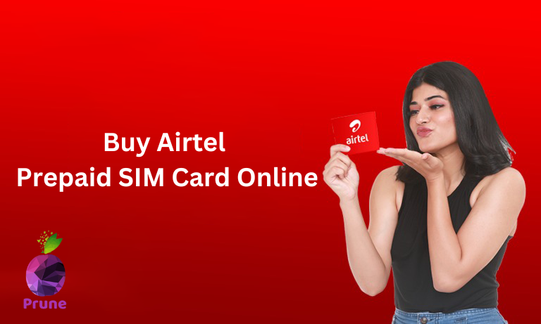 Buy Airtel Prepaid SIM Card Online: Convenient and Hassle-Free