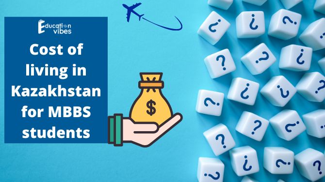 Cost of living in Kazakhstan for MBBS students