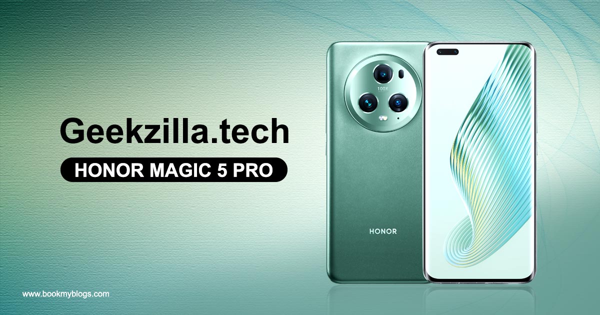 geekzilla.tech Honor Magic 5 pro