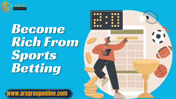 Become Rich from Sports Betting