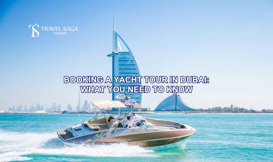 Yacht Tour in Dubai