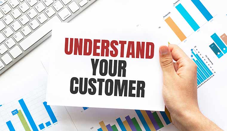 Understand Your Customers