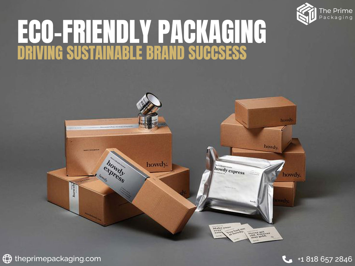 Eco-Friendly Packaging Driving Sustainable Brand Success