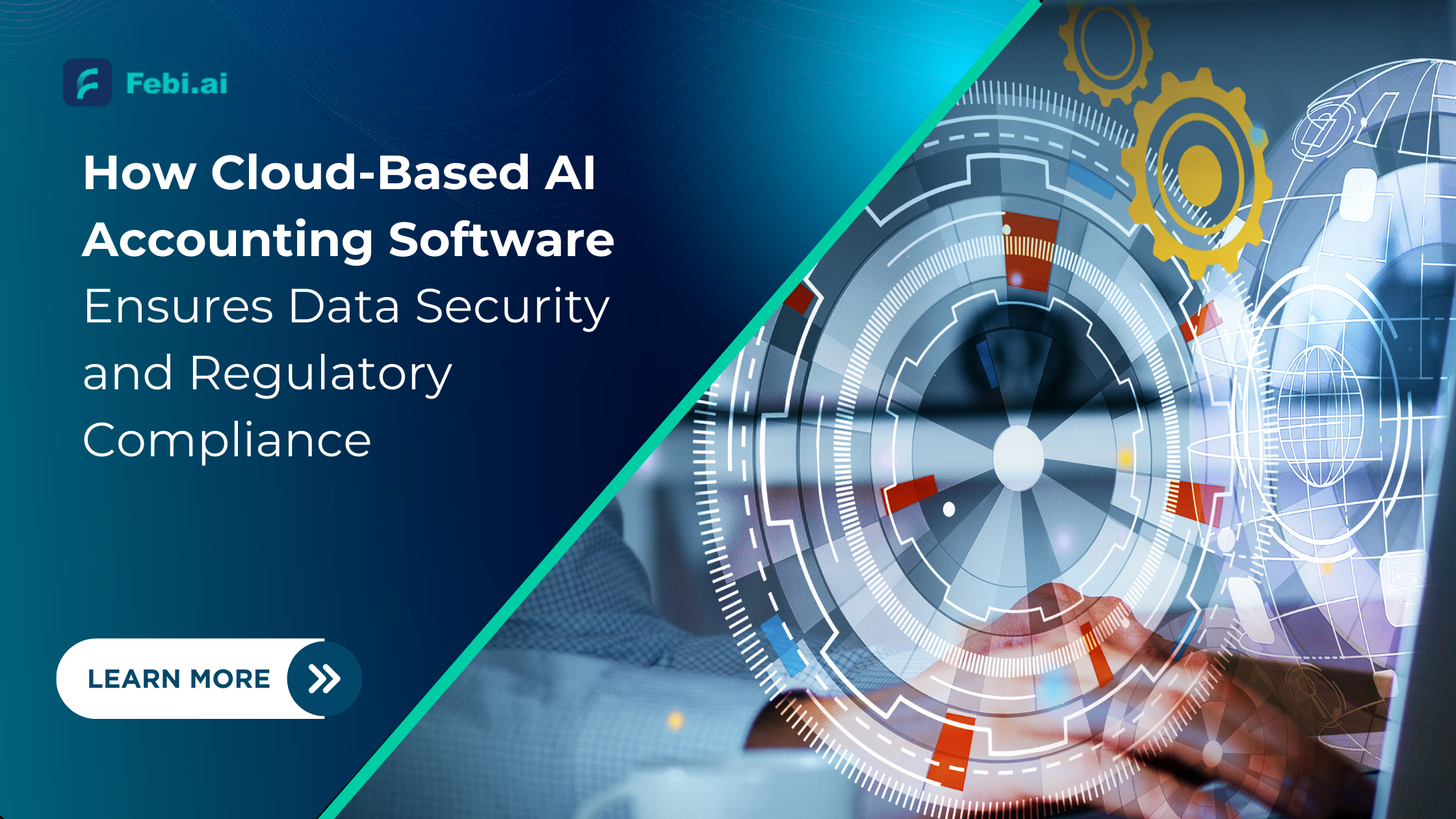 How Cloud-Based AI Accounting Software Ensures Data Security and Regulatory Compliance