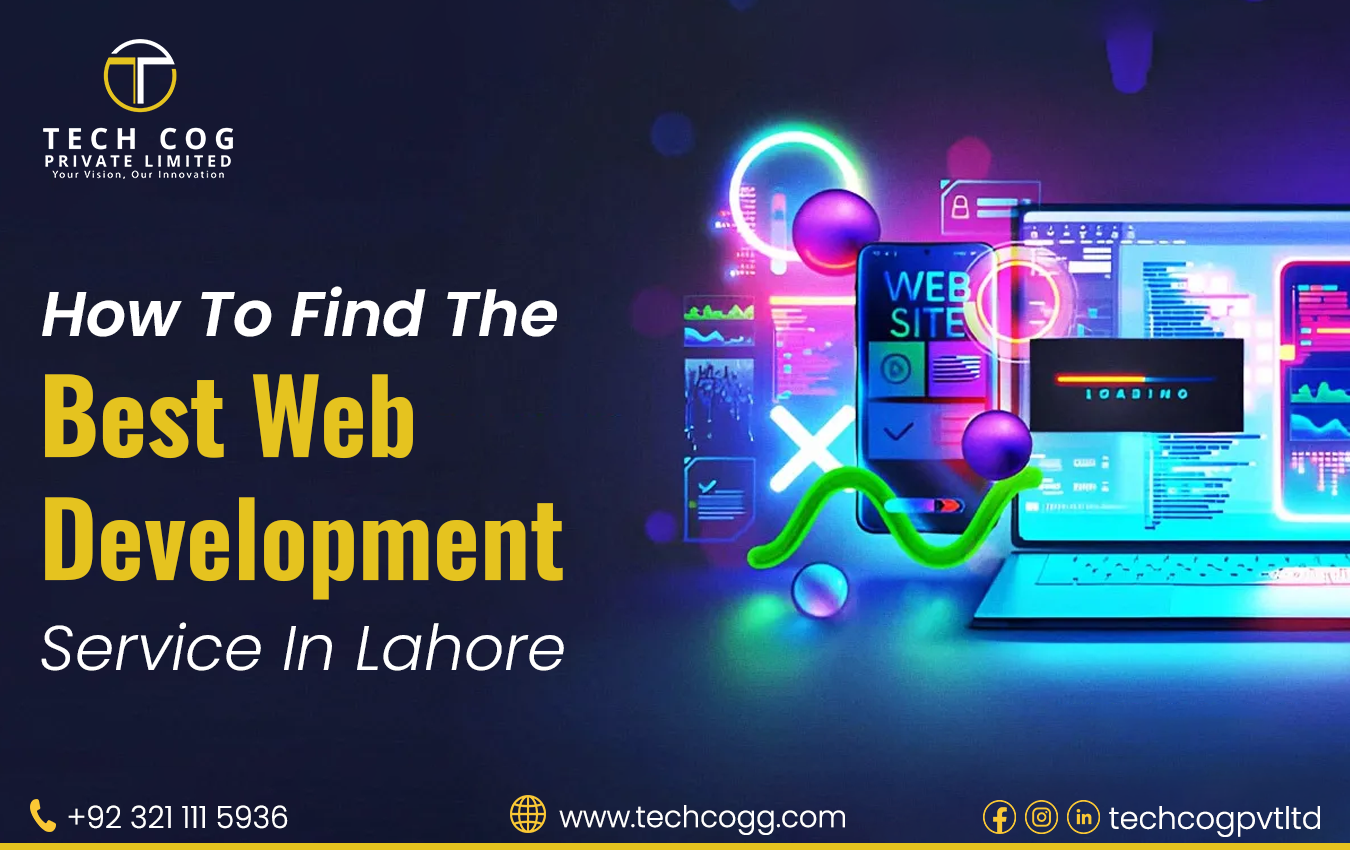 How to Find the Best Web Development Service in Lahore