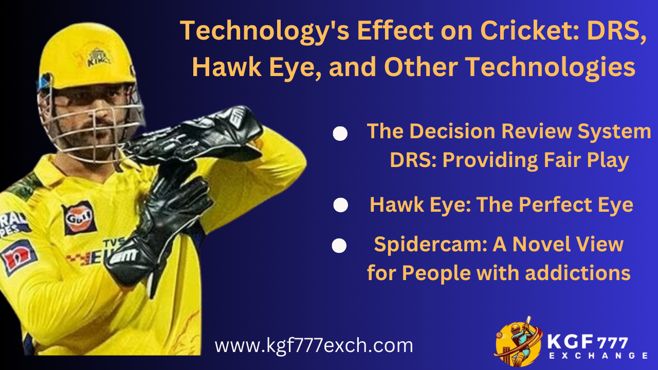 Technology’s Effect on Cricket: DRS, Hawk Eye, and Other Technologies