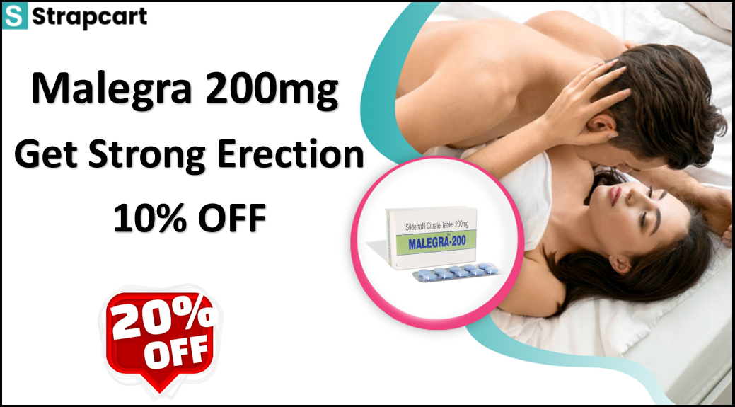 Buy Malegra 200 mg & Get Strong Erection | 10% OFF