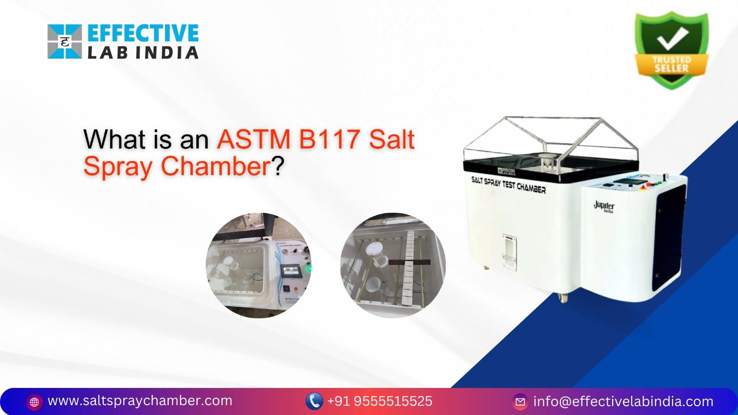 What is an ASTM B117 Salt Spray Chamber?