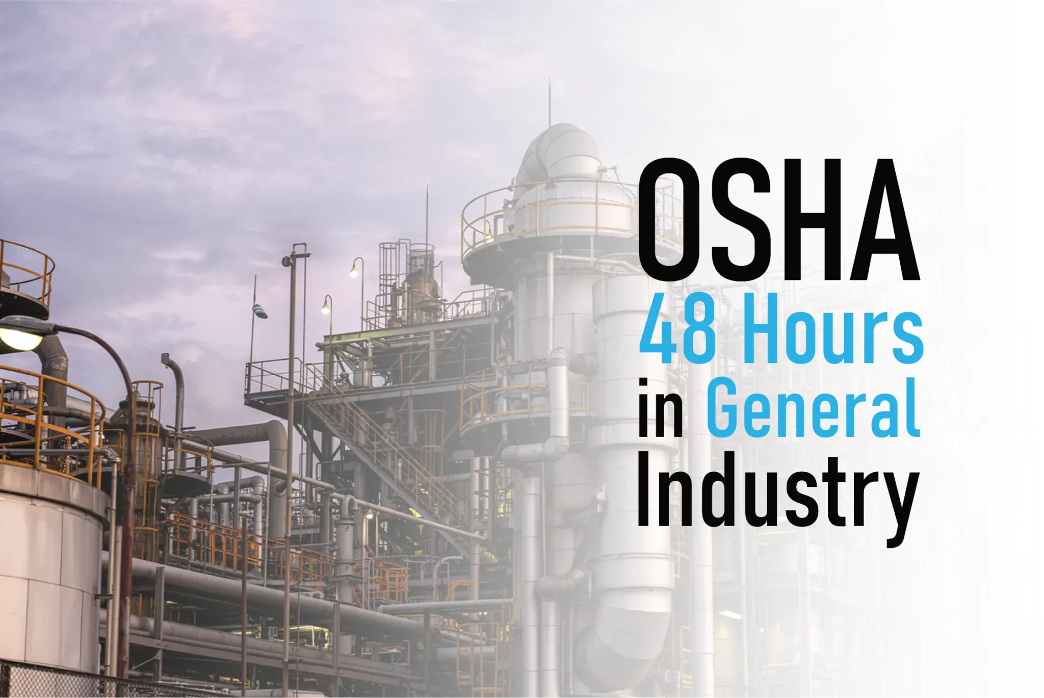 IACP’s OSHA 48 Hours Certification Setting the Standard for Safety in General Industry