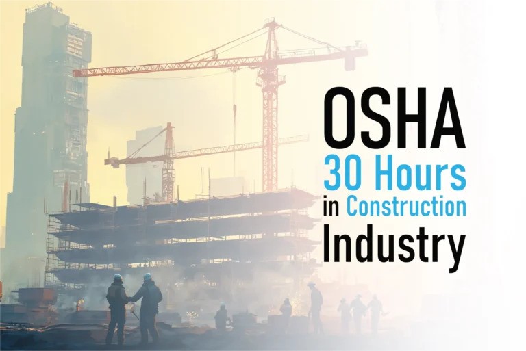 Stay Ahead in Construction Safety Unlock the Benefits of OSHA 30-Hour Certification