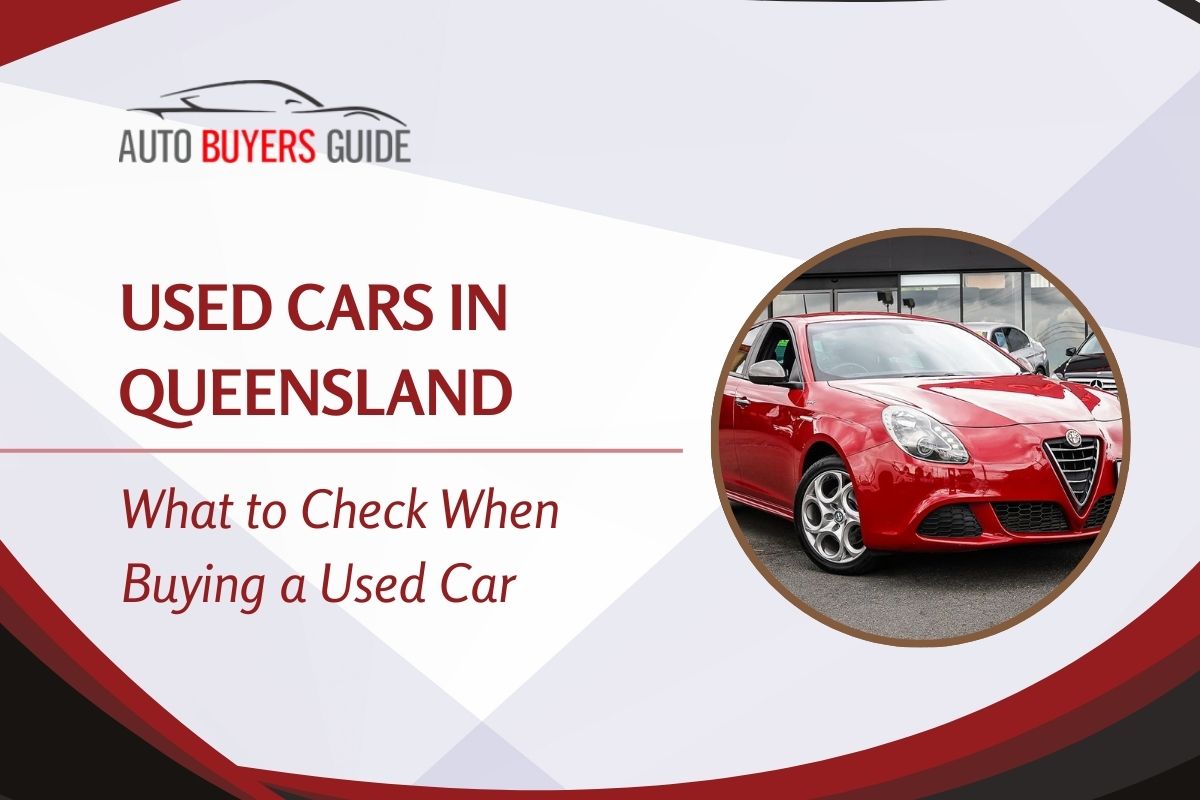 Guide on Buying Used Cars in Queensland