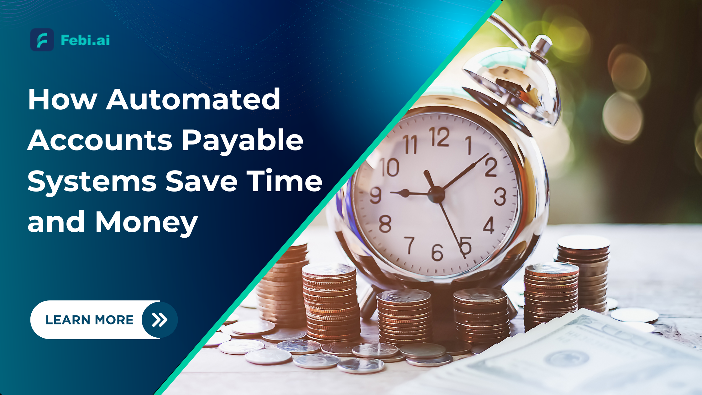 How Automated Accounts Payable Systems Save Time and Money