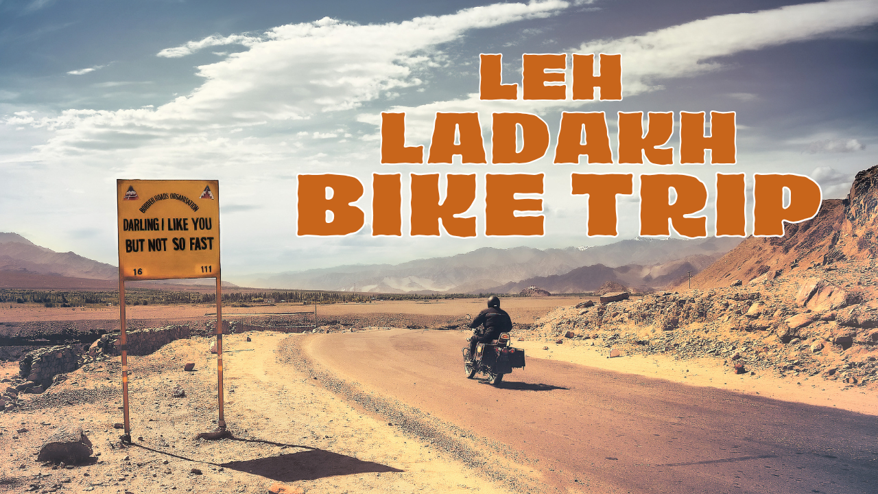 What Should Riders Know About a Leh Ladakh Bike Trip?