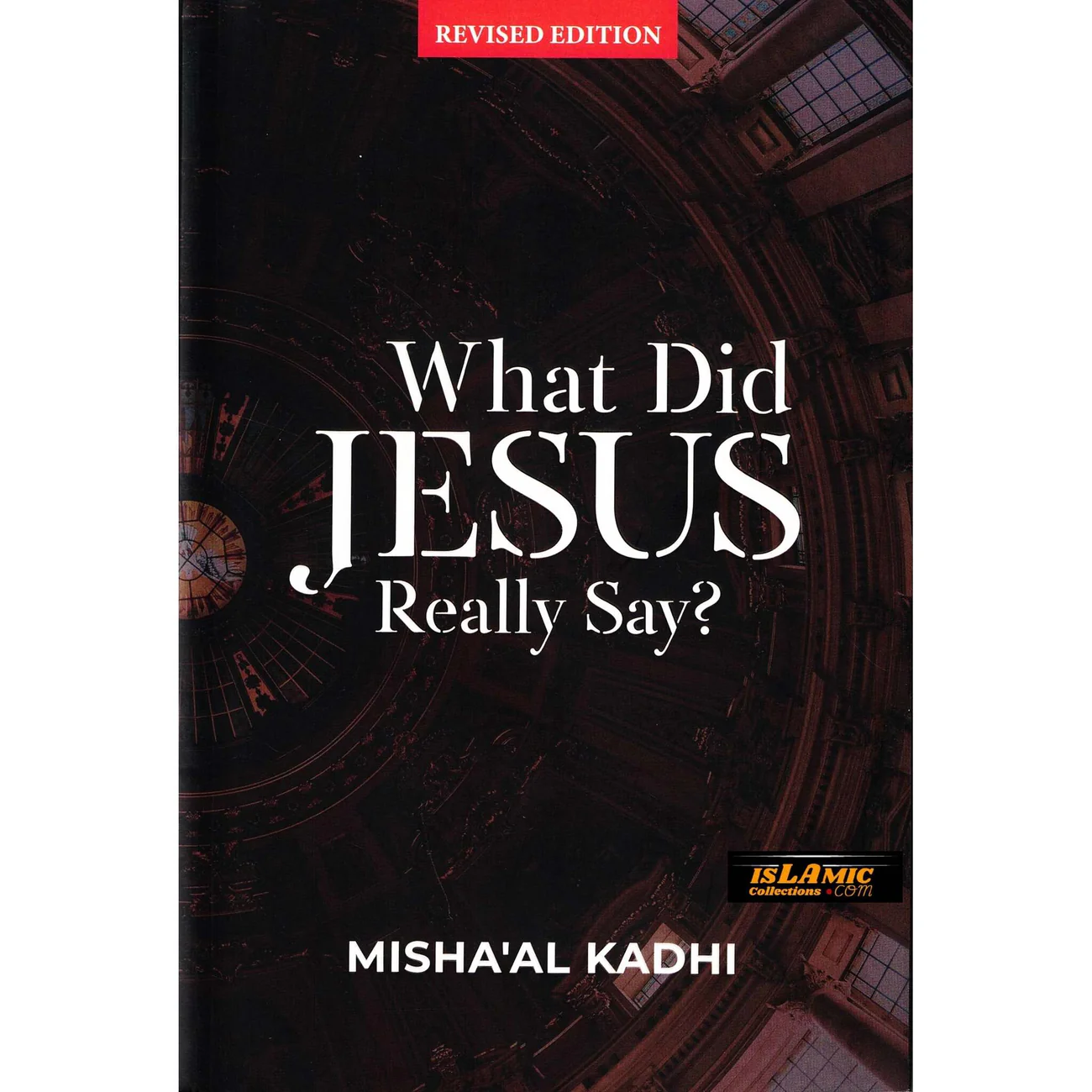 What Did Jesus Really Say? By Misha’al ibn Abdullah Al-Kadhi