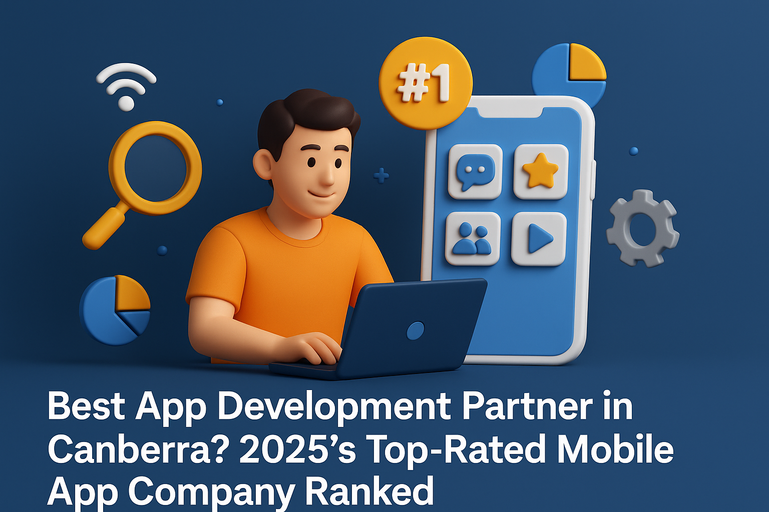 Best App Development Partner in Canberra? 2025’s Top-Rated Mobile App Company Ranked