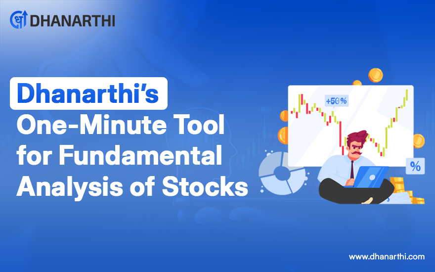 Dhanarthi’s One-Minute Tool for Fundamental Analysis of Stocks