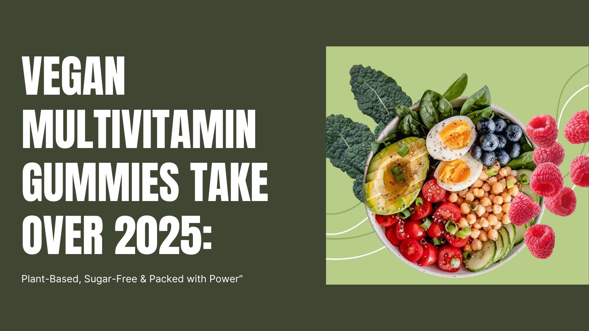 🟢 Vegan Multivitamin Gummies Take Over 2025: Plant-Based, Sugar-Free & Packed with Power