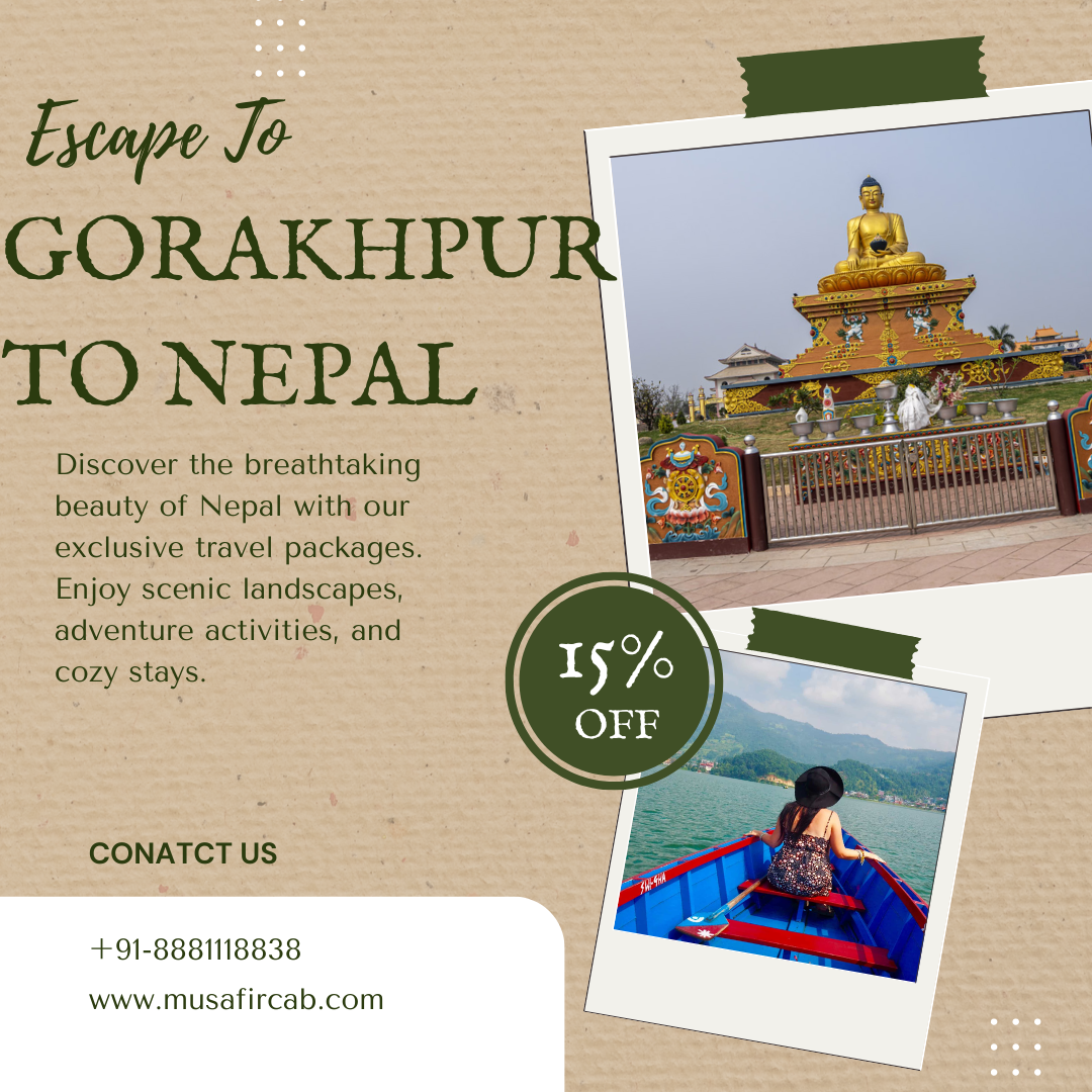 Discover Nepal with Our Exclusive Tour Package from Gorakhpur