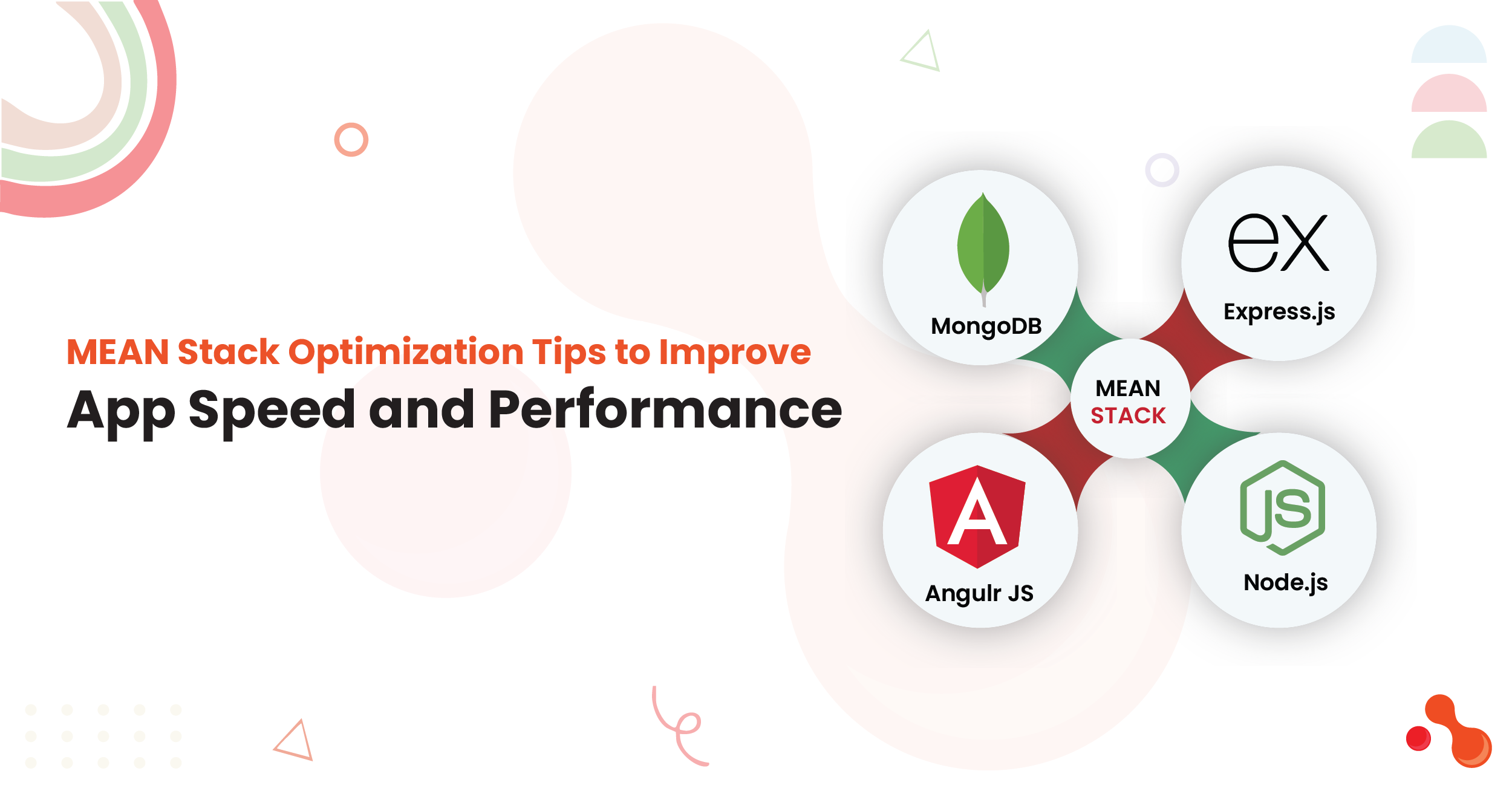 MEAN Stack Optimization Tips to Improve App Speed and Performance