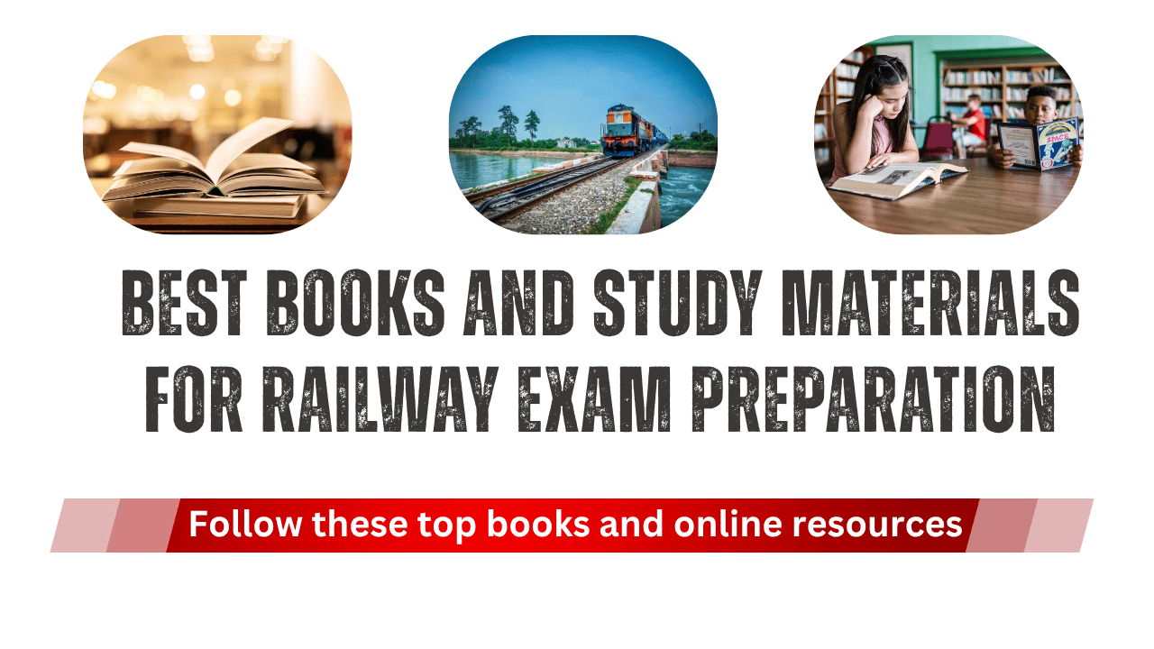Best Books and Study Materials for Railway Exam Preparation