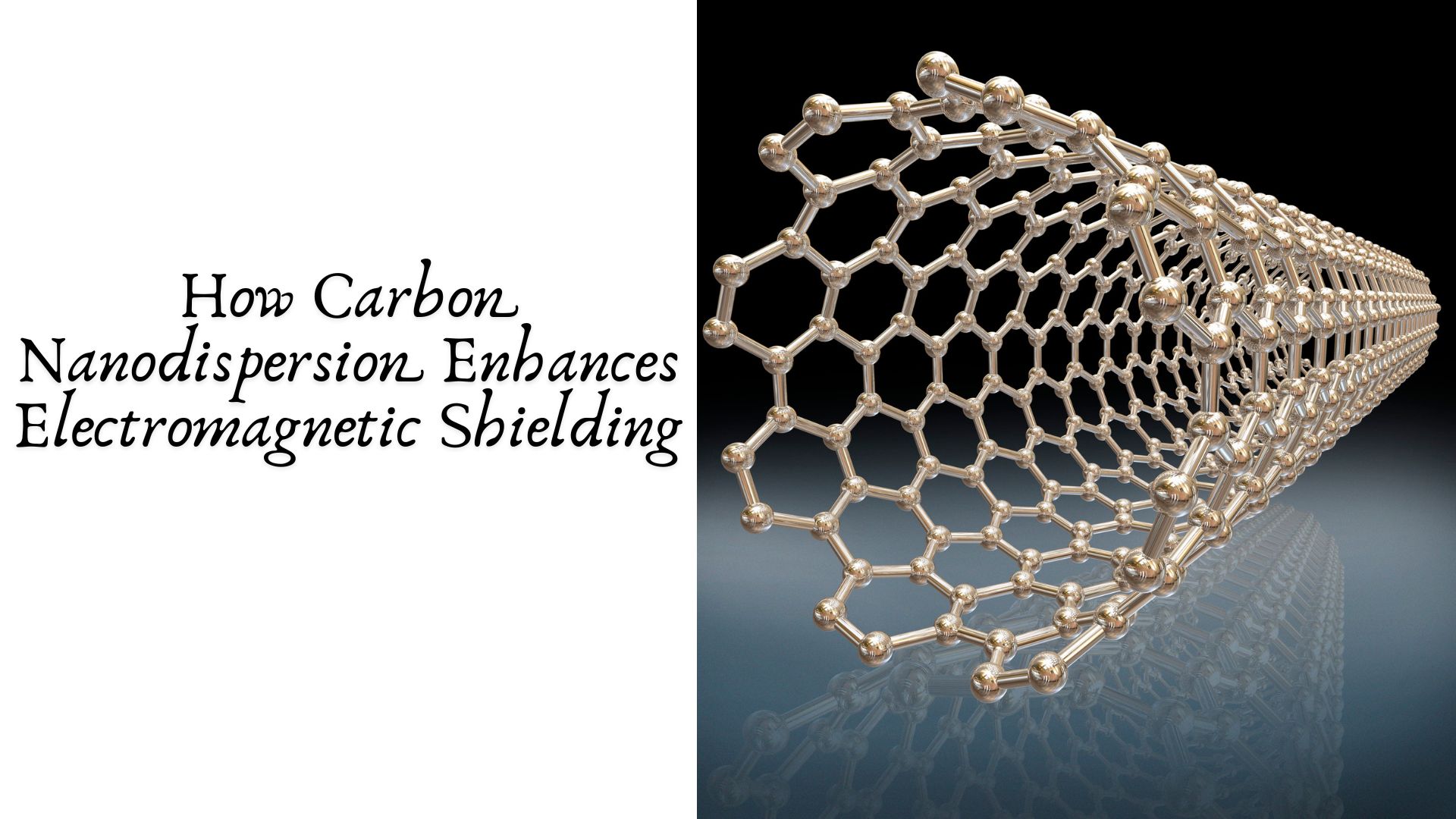 How Carbon Nanodispersion Enhances Electromagnetic Shielding