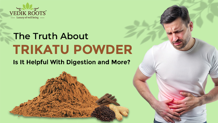 Trikatu Powder Benefits