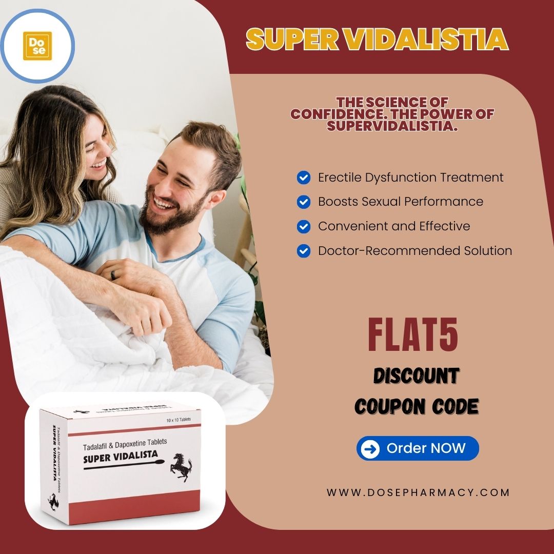 Super Vidalista: A Trusted Ally for Men’s Sexual Health