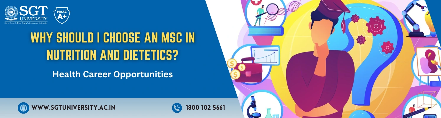 MSc Nutrition and Dietetics admission 2025 at SGT University