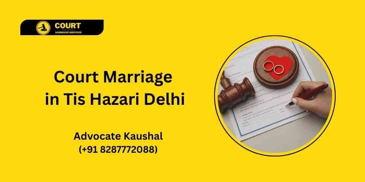 Court Marriage in Tis Hazari Court