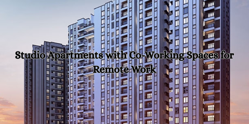 Studio Apartments with Co-Working Spaces for Remote Work