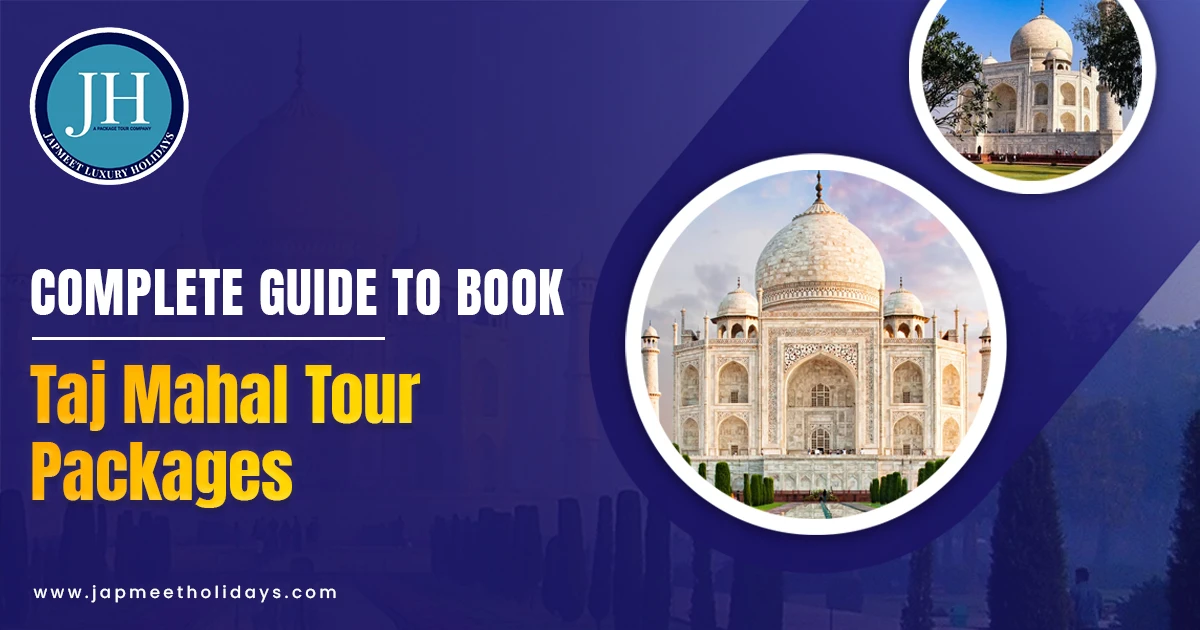 Agra Taj Mahal Tour Packages