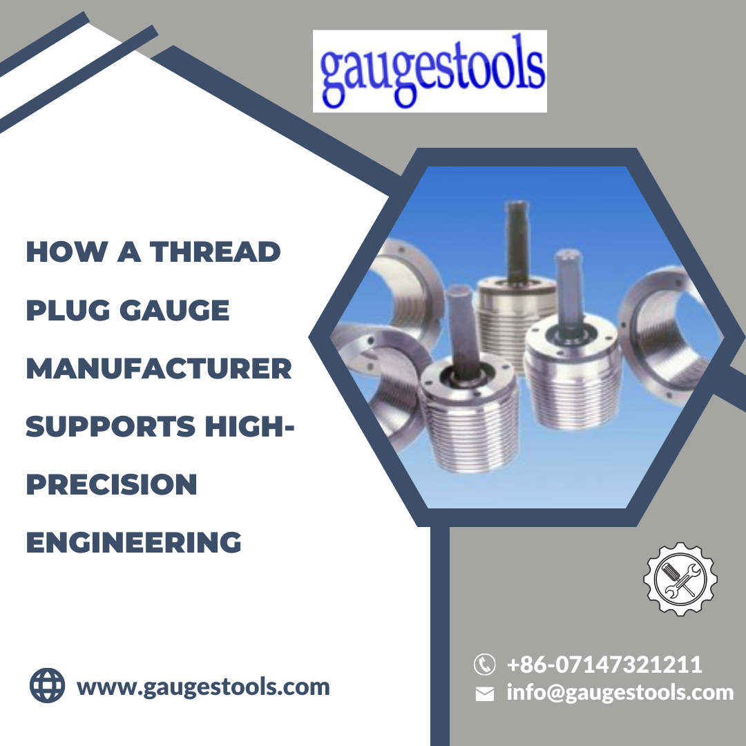Thread Plug Gauge Manufacturer