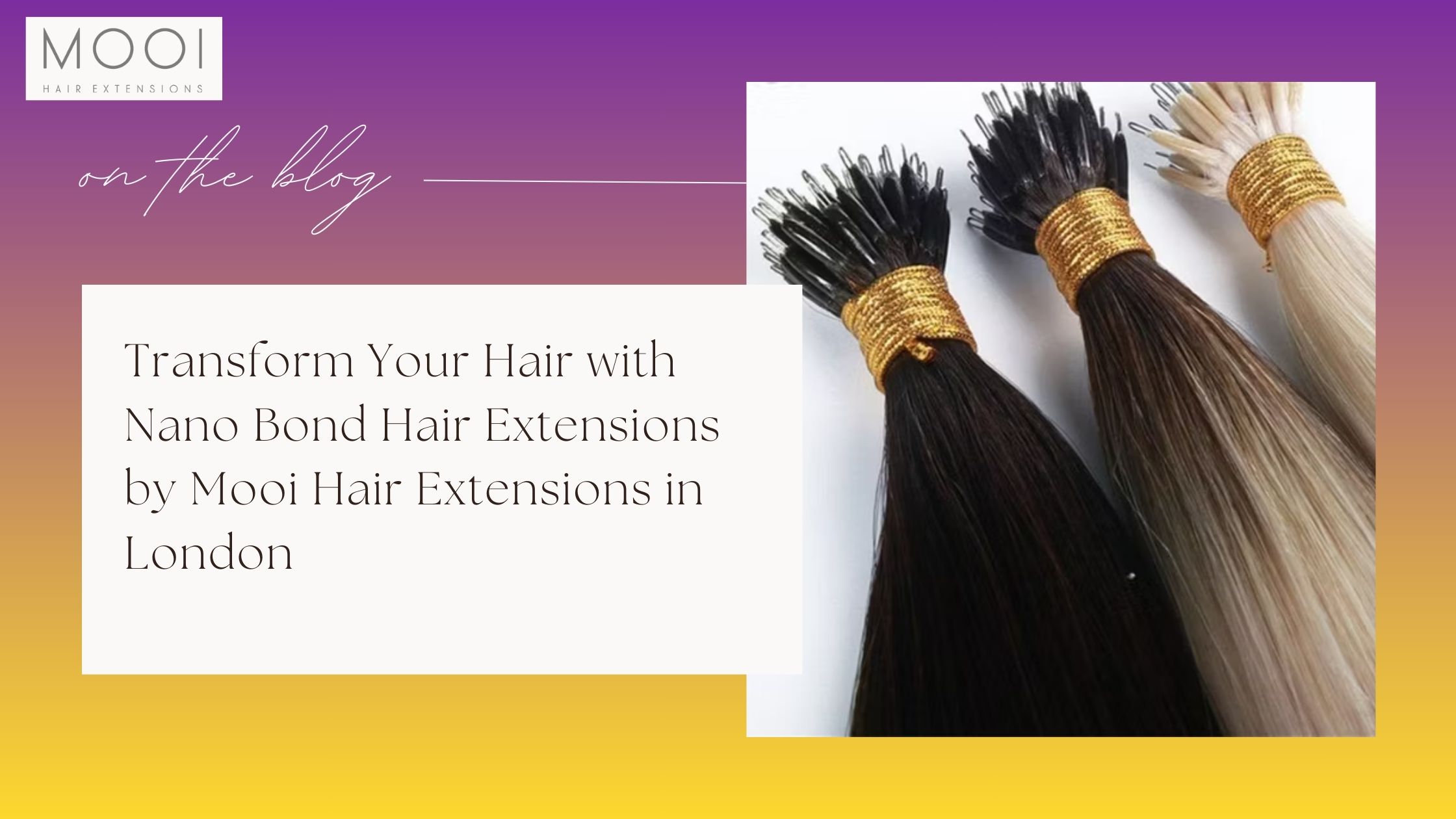 Luxury Nano Remy Hair Extensions – Seamless, Soft, and Long-Lasting | Mooi Hair Extensions